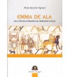 Emma De Ala, una contessa normanna nel Meridione d’Italia